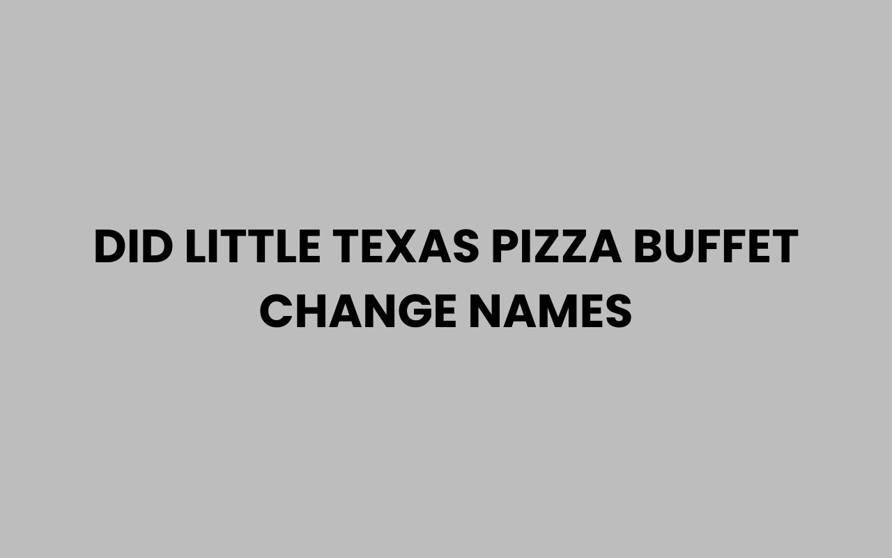 did little texas pizza buffet change names
