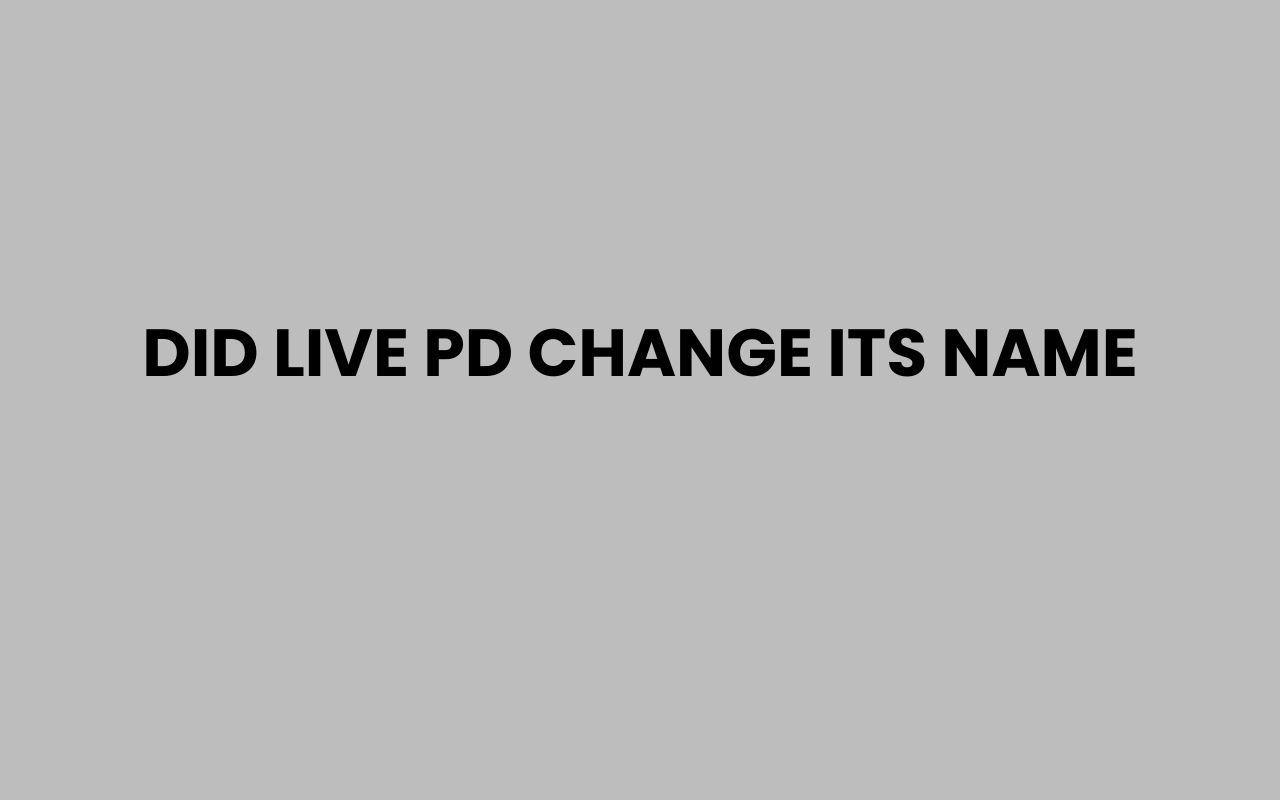 did live pd change its name