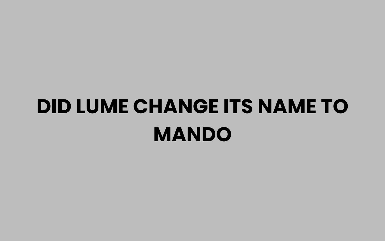did lume change its name to mando