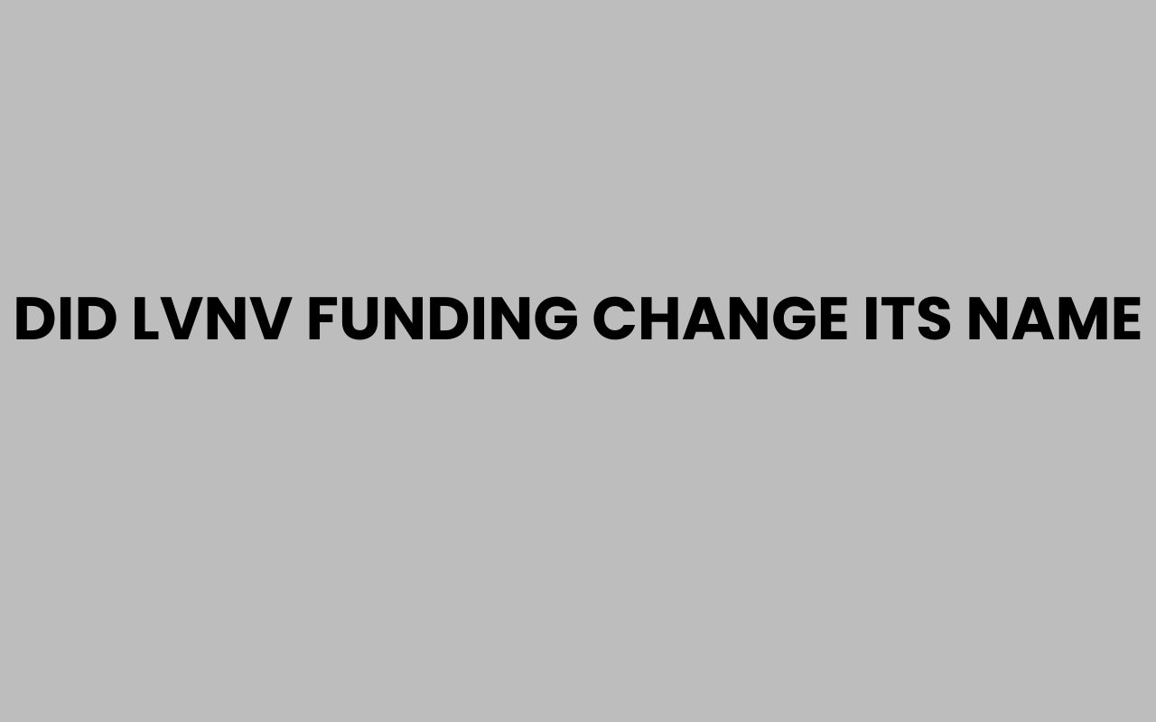 did lvnv funding change its name