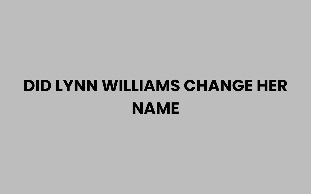 did lynn williams change her name
