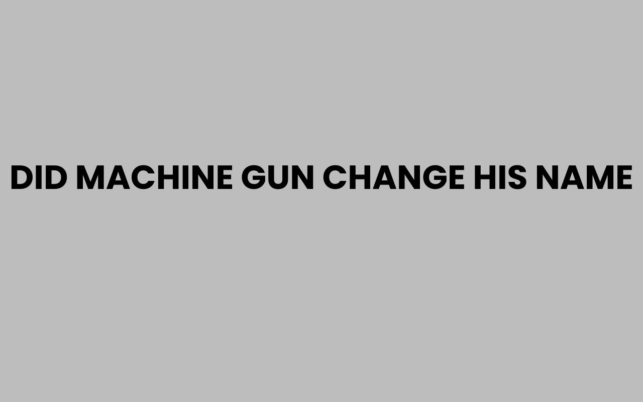 did machine gun change his name