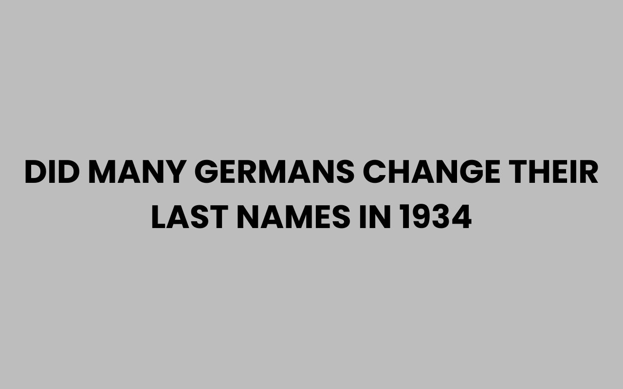 did many germans change their last names in 1934