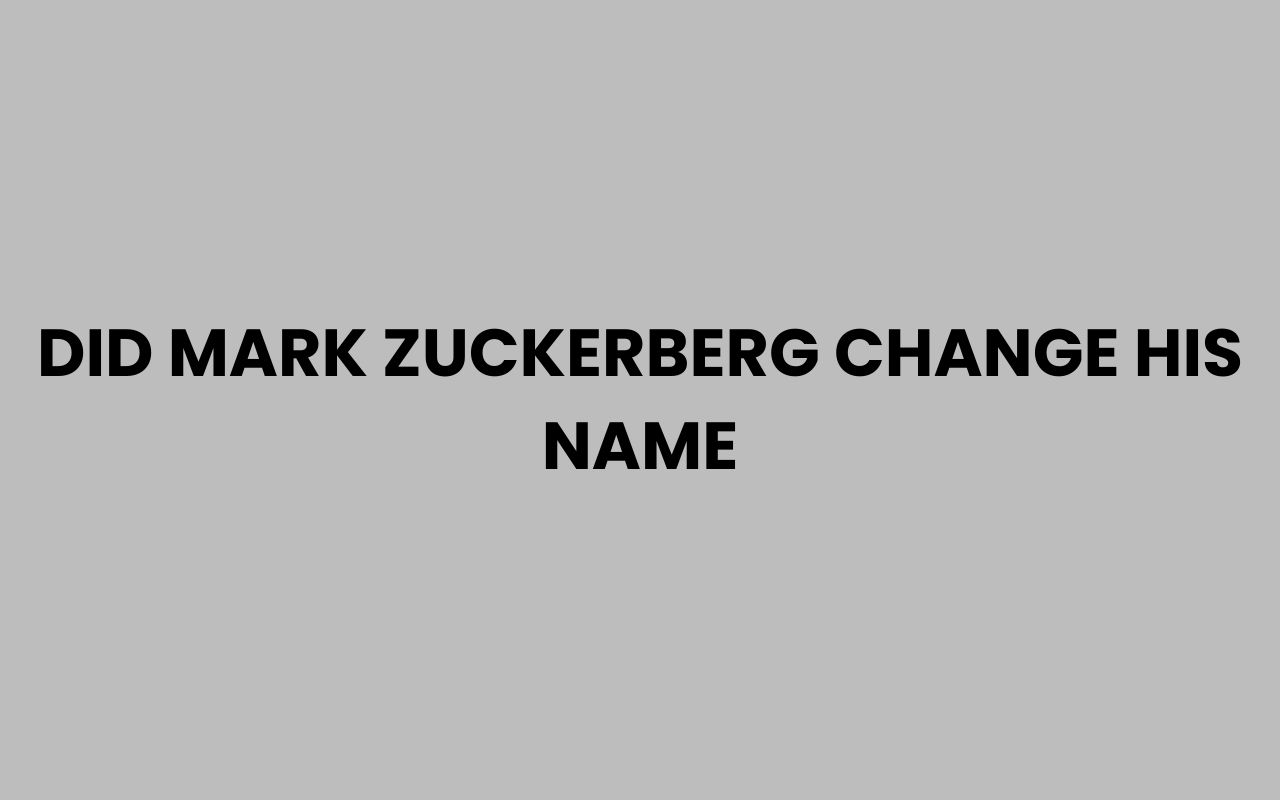 did mark zuckerberg change his name