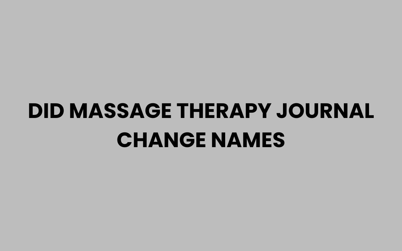 did massage therapy journal change names