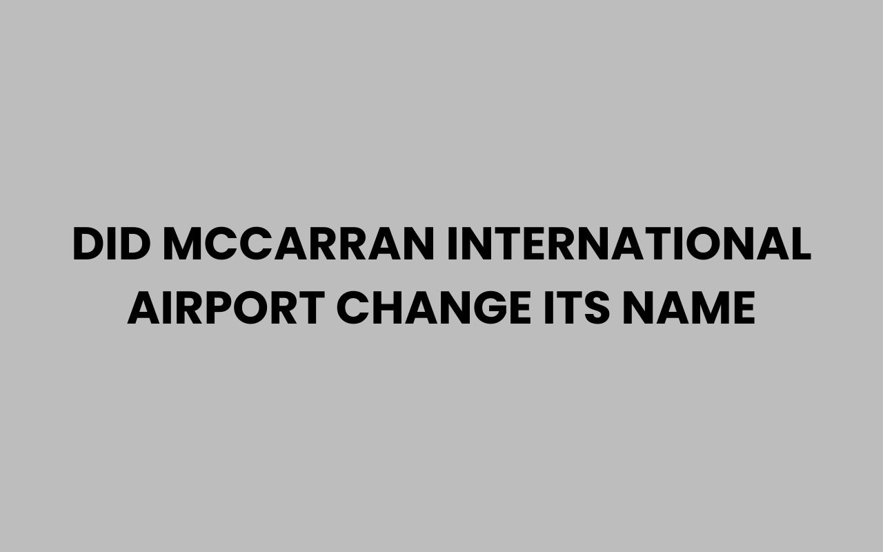 did mccarran international airport change its name