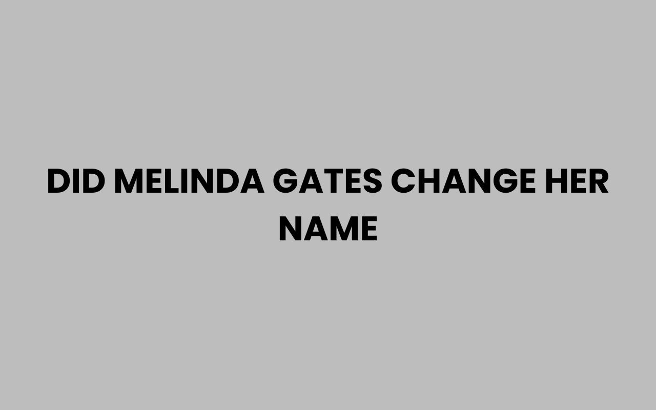 did melinda gates change her name