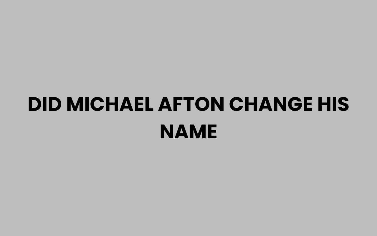did michael afton change his name
