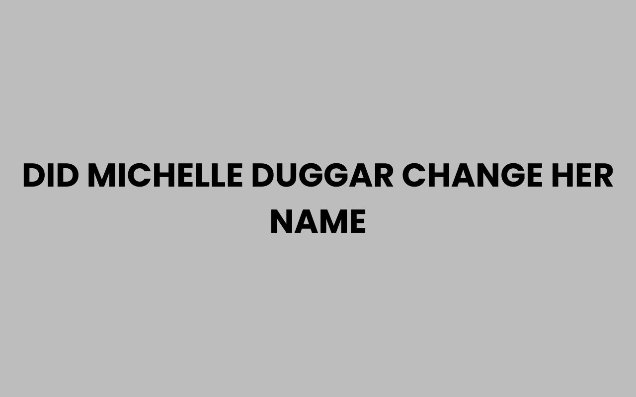 did michelle duggar change her name