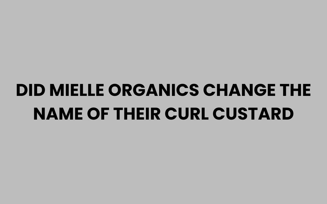 did mielle organics change the name of their curl custard