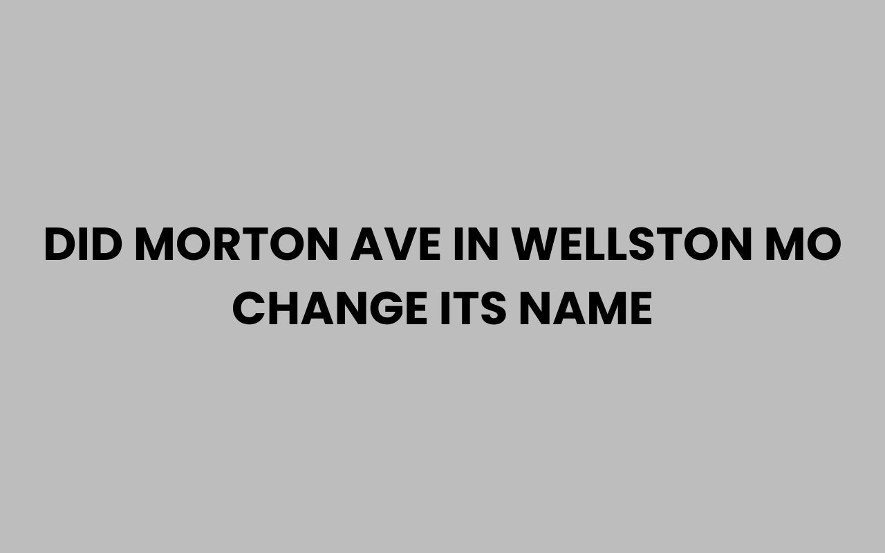 did morton ave in wellston mo change its name