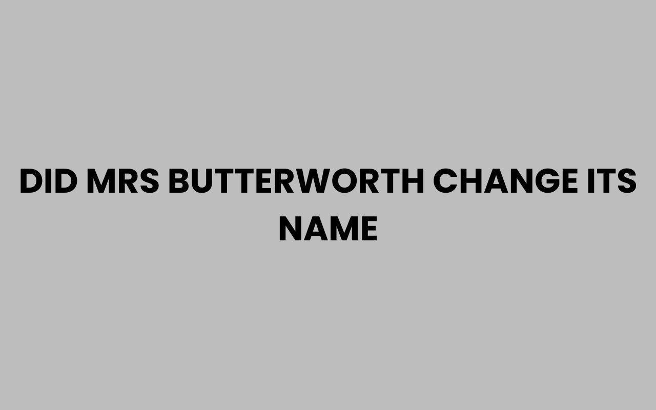 did mrs butterworth change its name