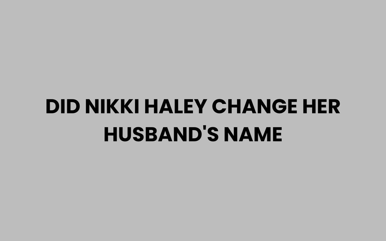 did nikki haley change her husbands name
