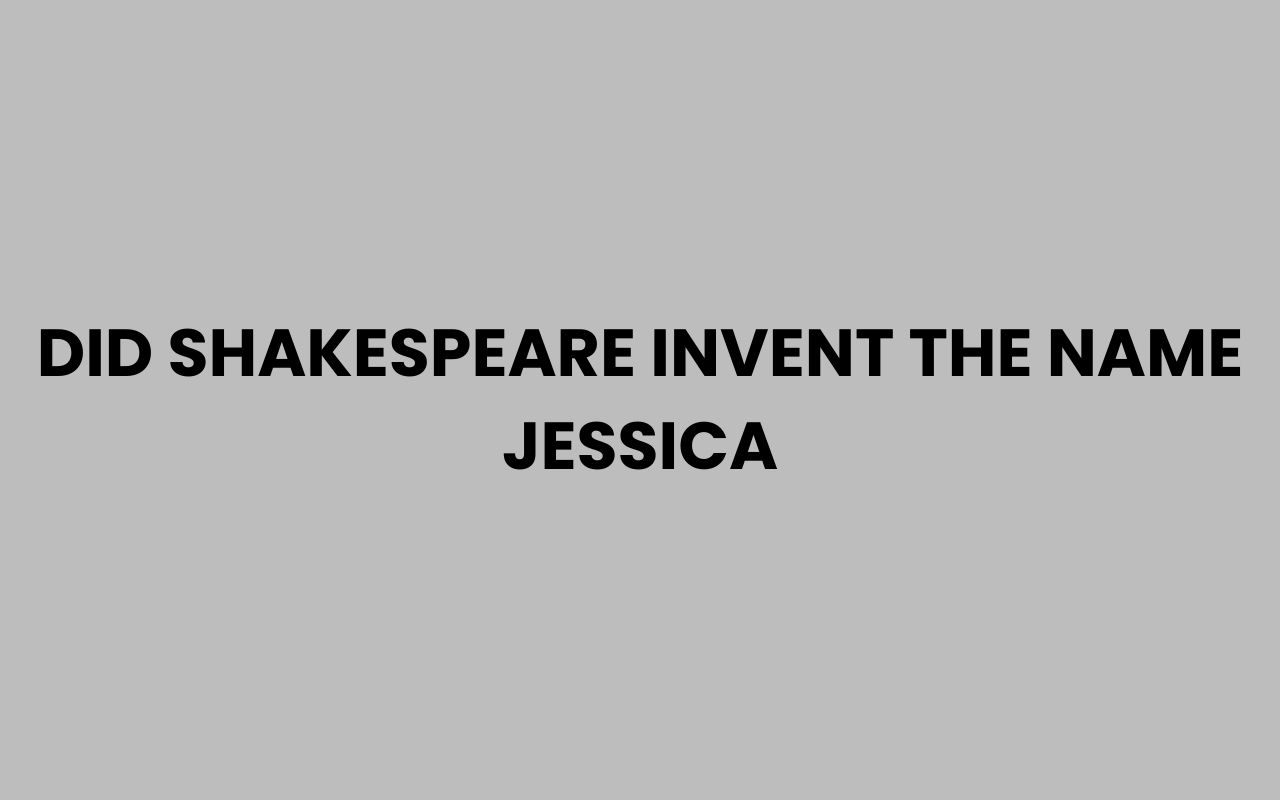 did shakespeare invent the name jessica