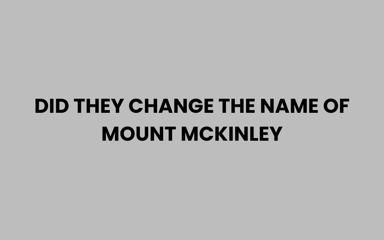 did they change the name of mount mckinley