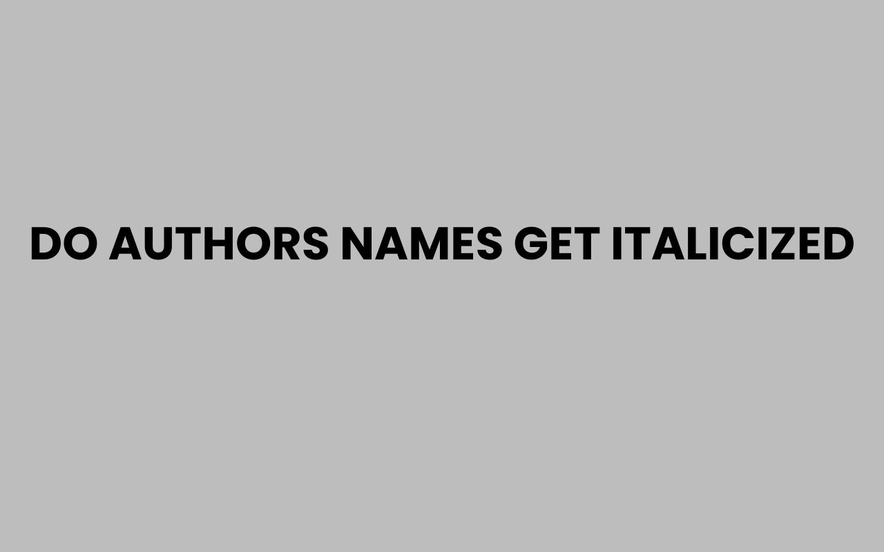 do authors names get italicized