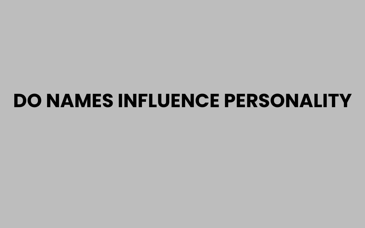do names influence personality