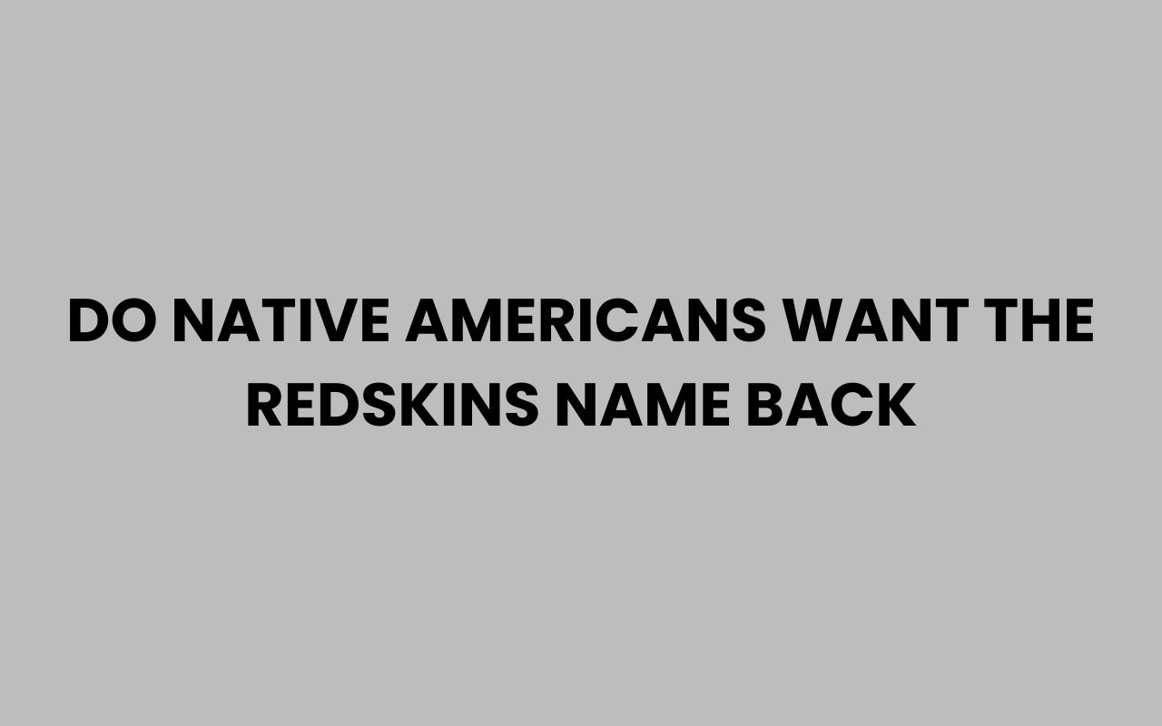 do native americans want the redskins name back