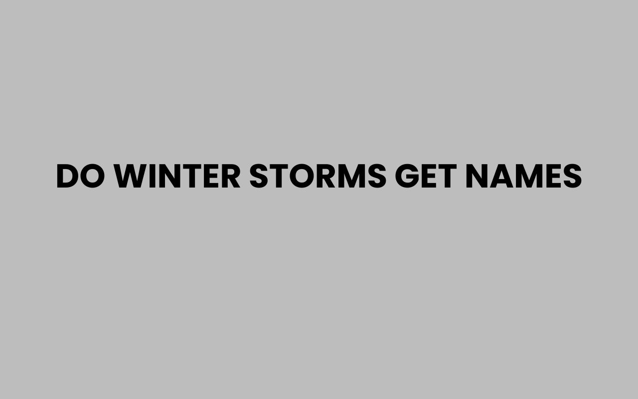 do winter storms get names