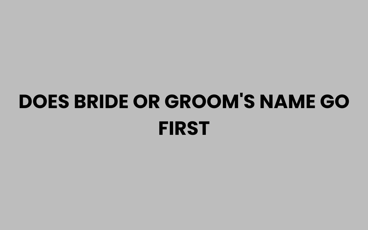 does bride or grooms name go first