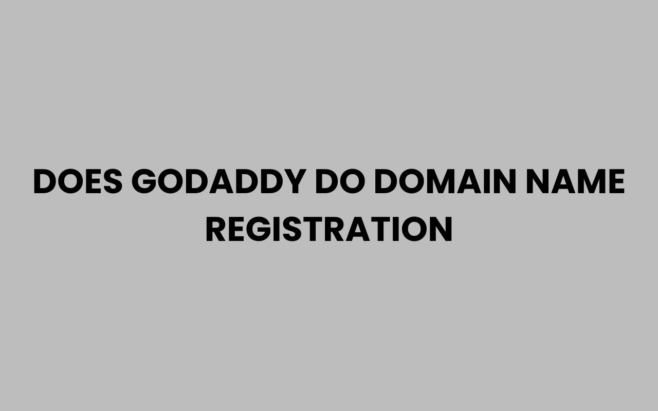 does godaddy do domain name registration