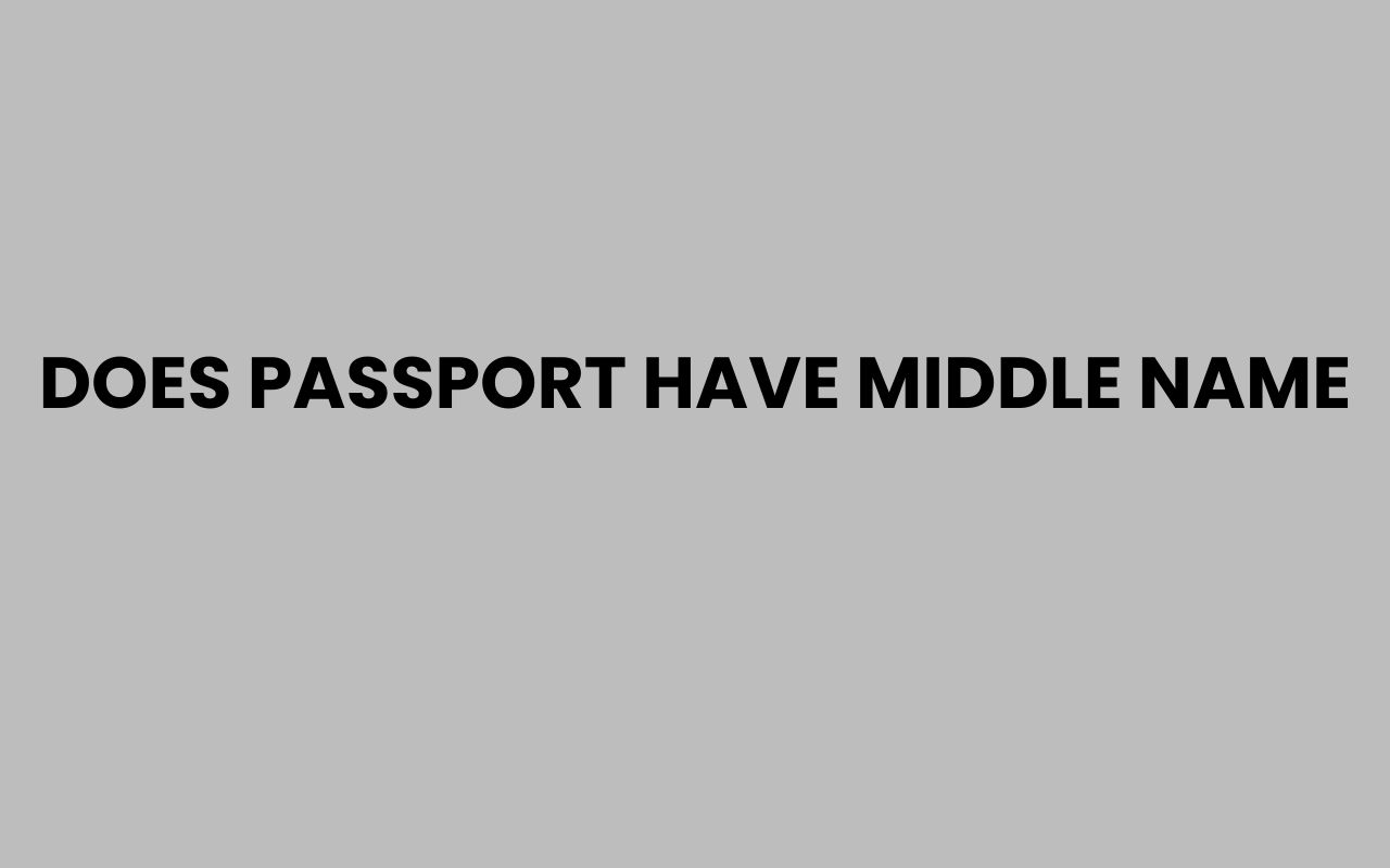 does passport have middle name