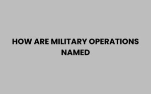 How Are Military Operations Named? Discover the Process