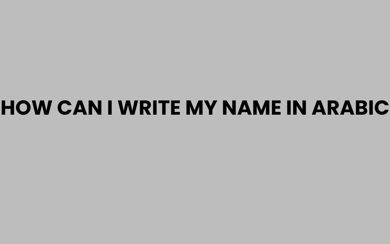how can i write my name in arabic