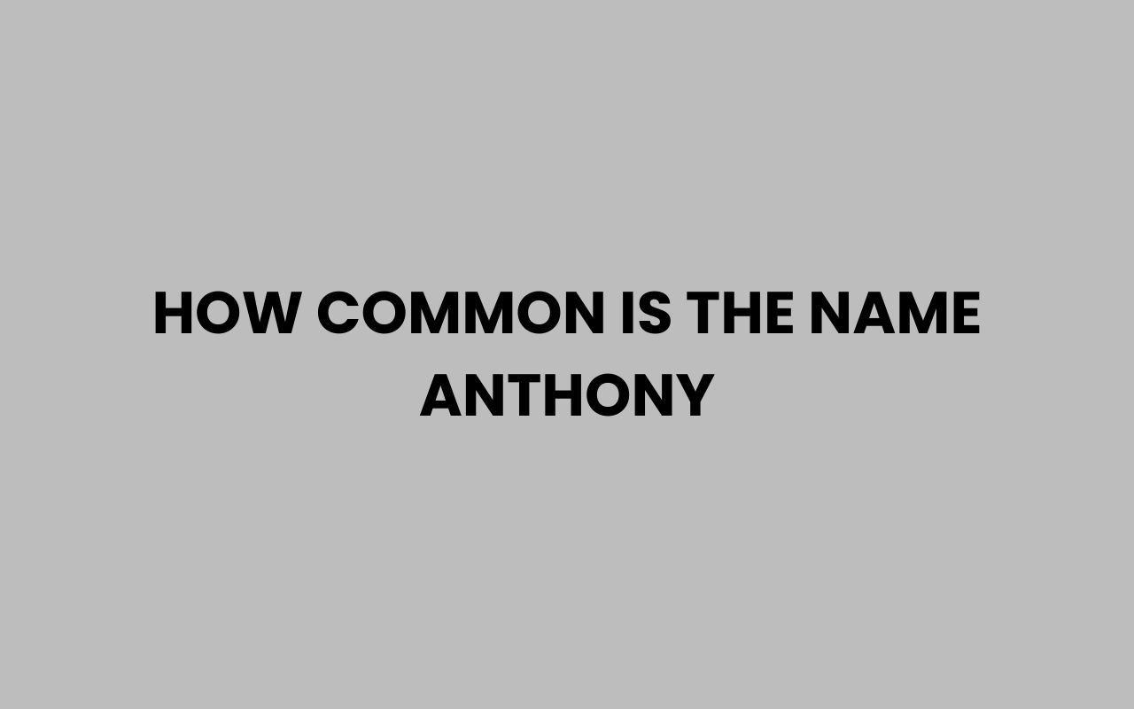 how common is the name anthony