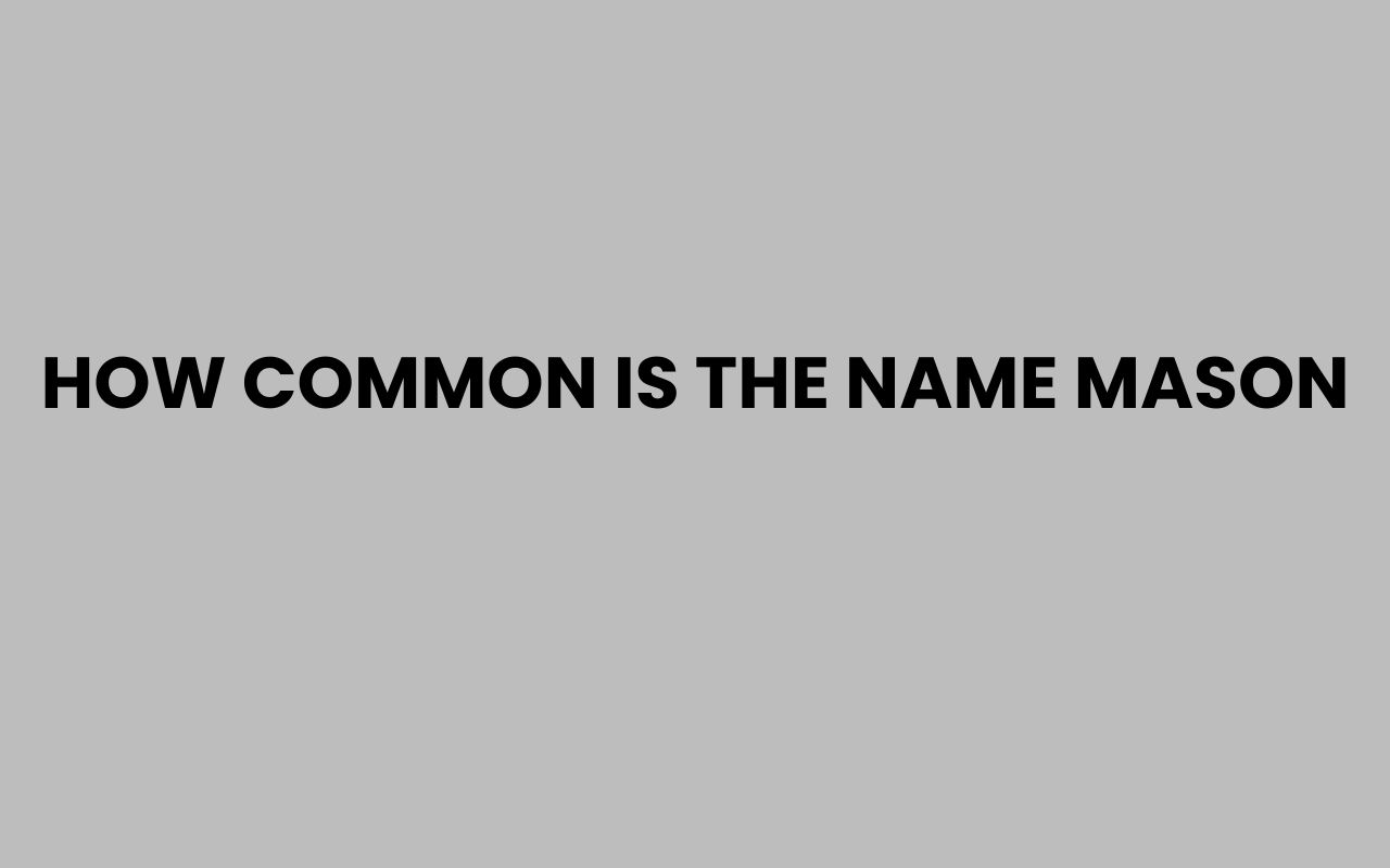 how common is the name mason