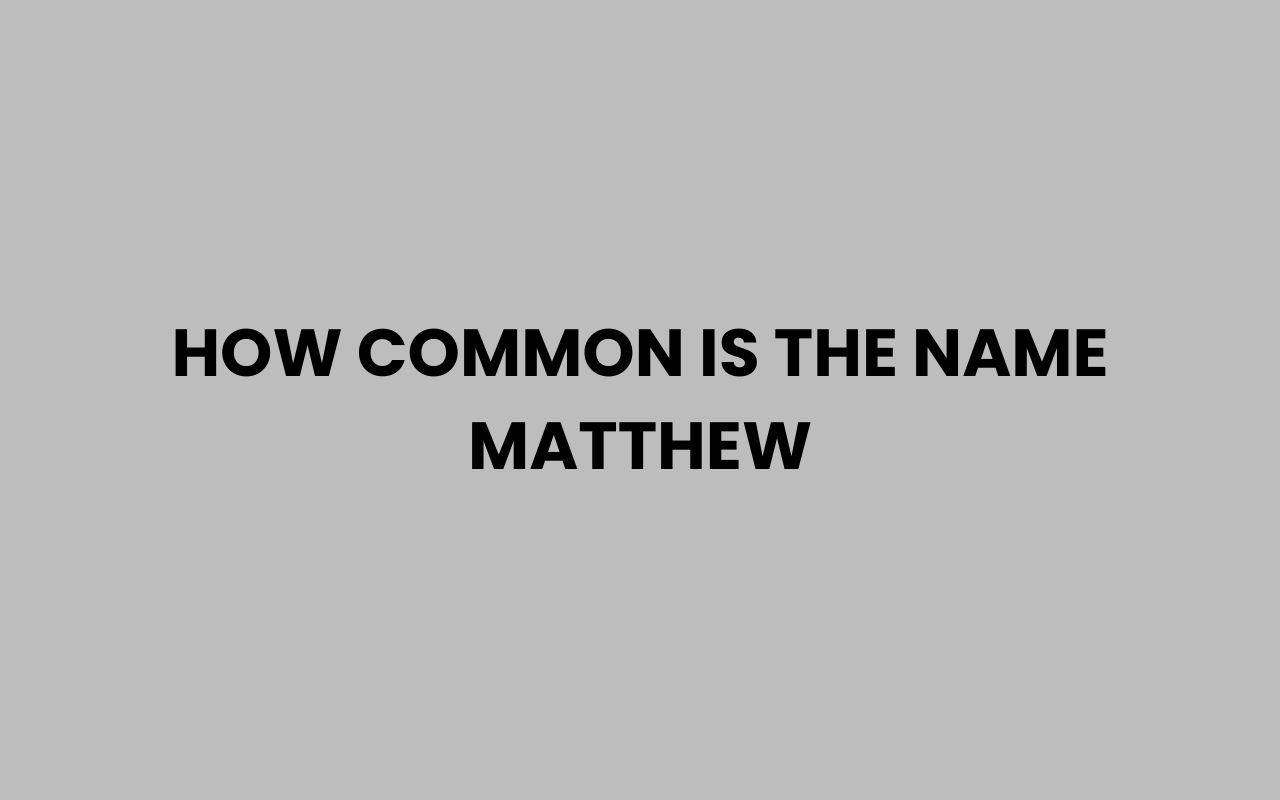 how common is the name matthew