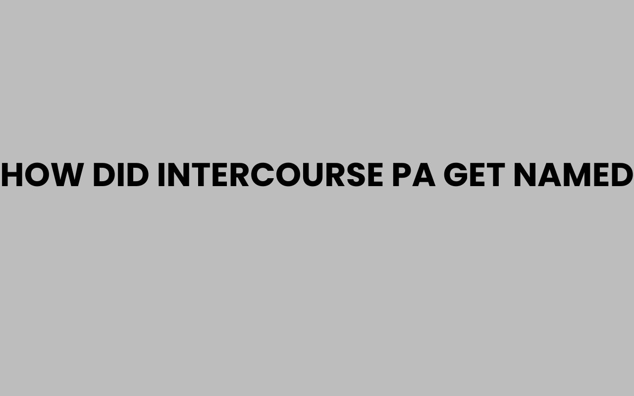 how did intercourse pa get named