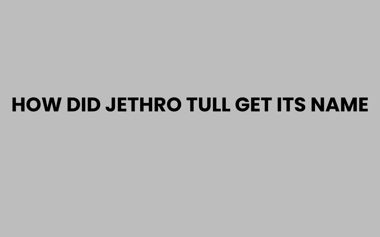 how did jethro tull get its name