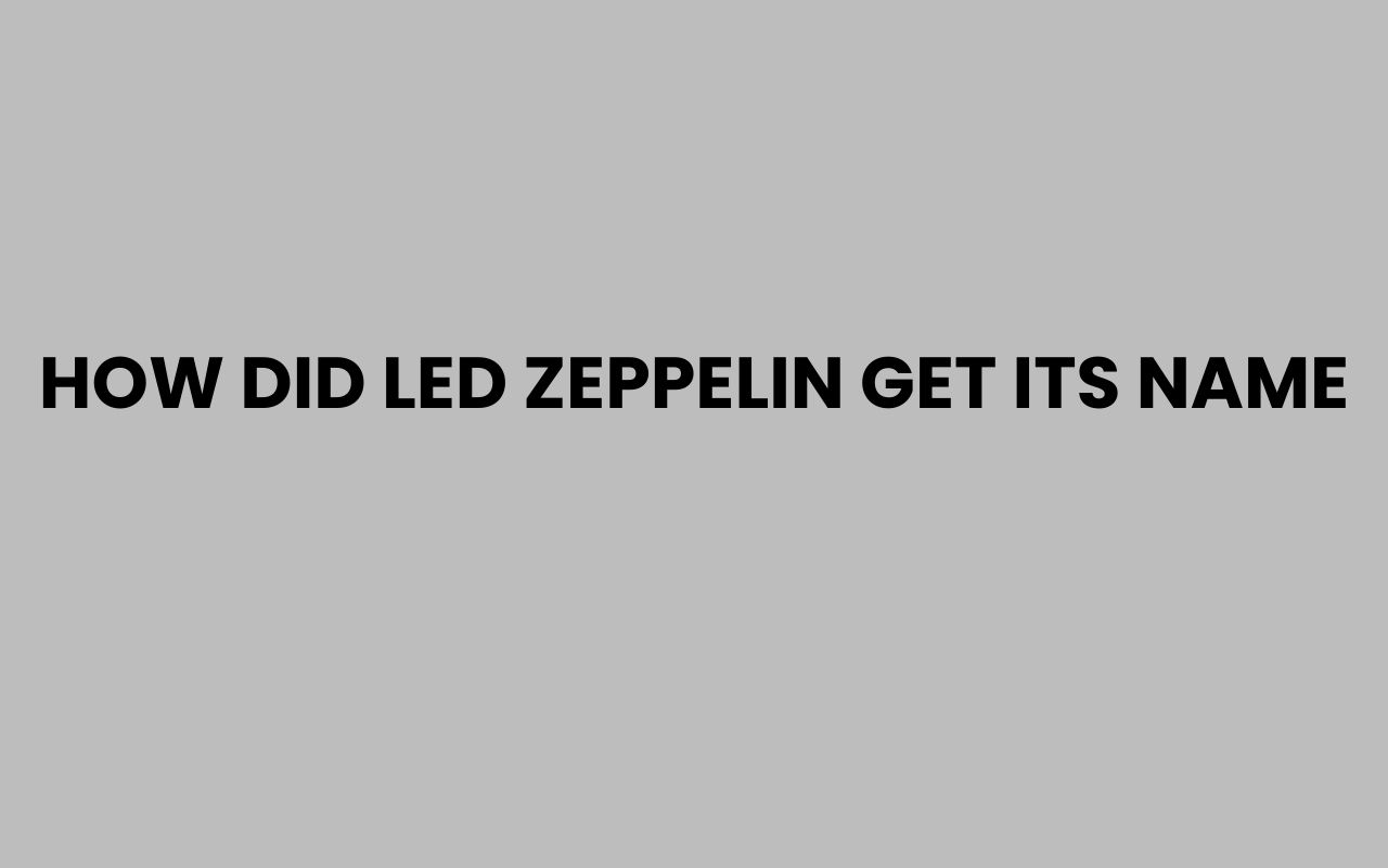 how did led zeppelin get its name
