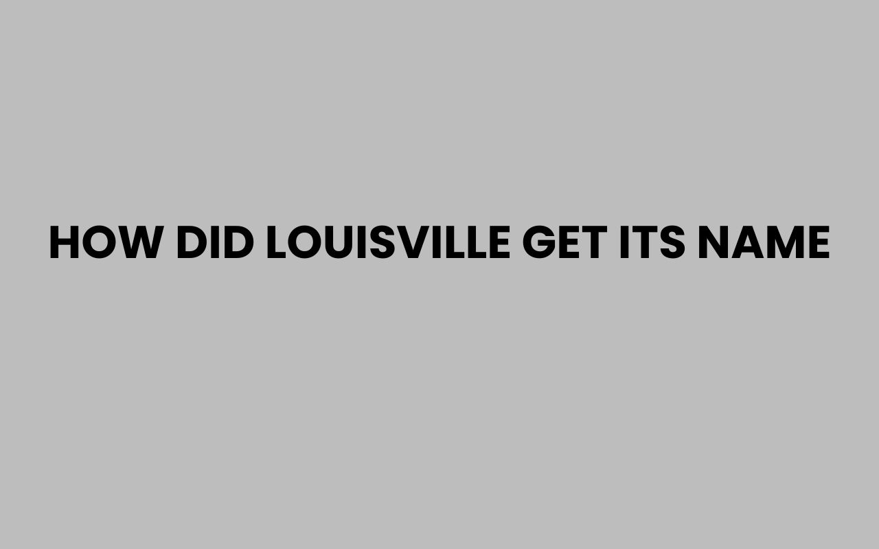 how did louisville get its name
