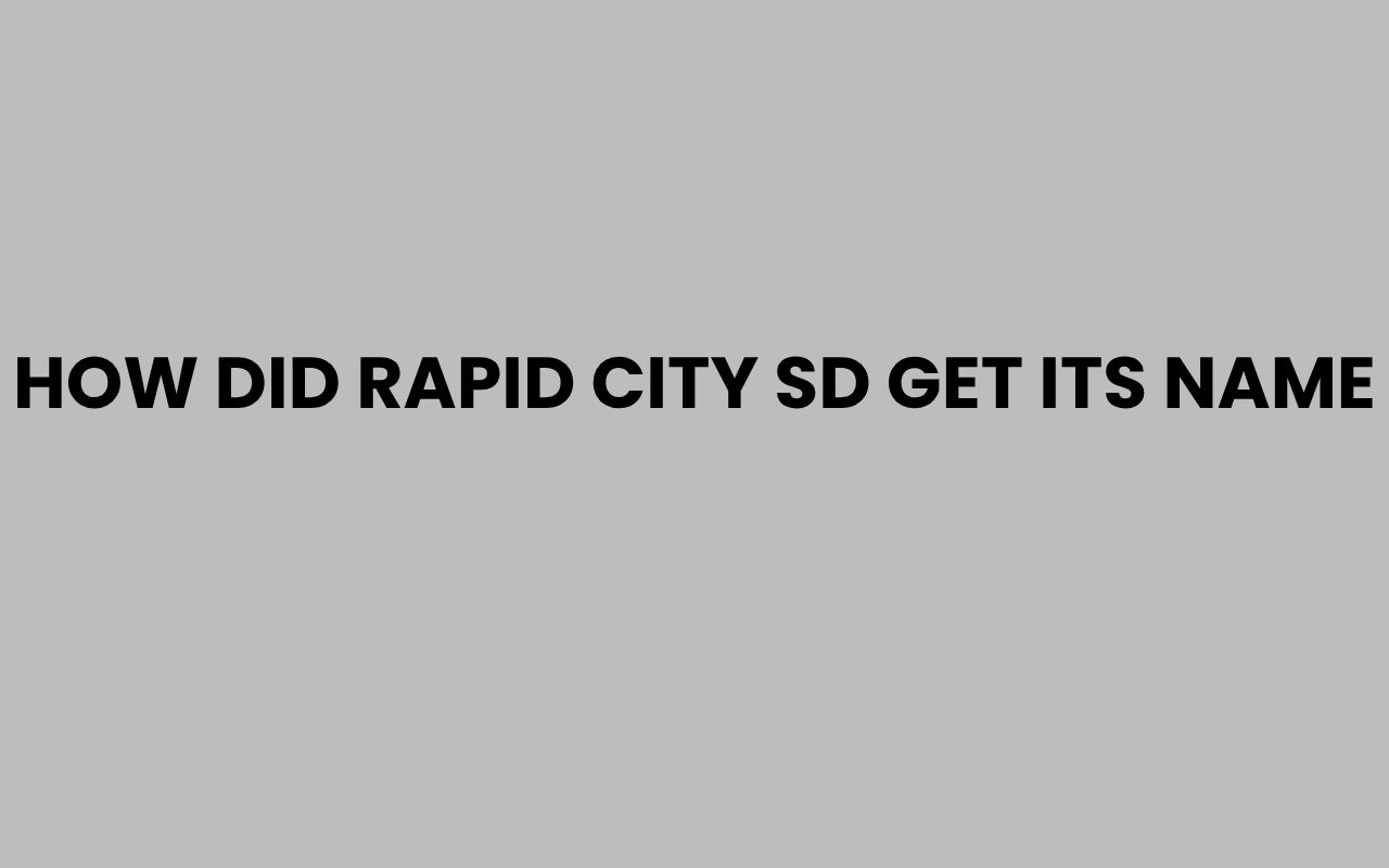 how did rapid city sd get its name