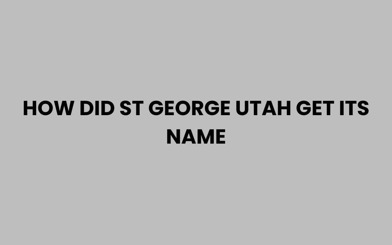 how did st george utah get its name