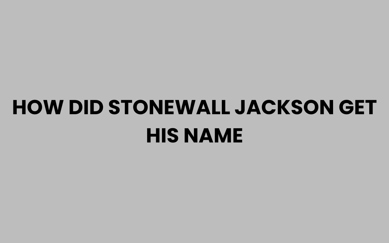 how did stonewall jackson get his name