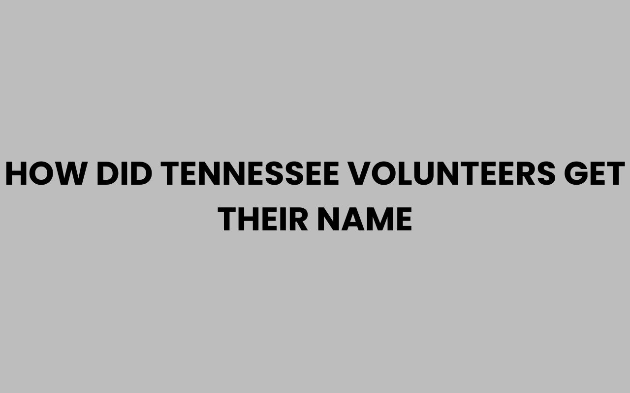 how did tennessee volunteers get their name