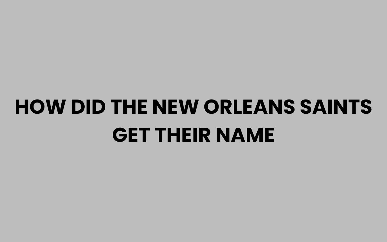 how did the new orleans saints get their name