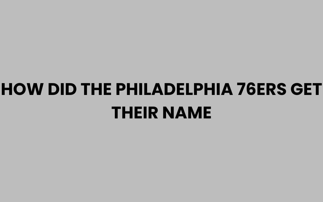 how did the philadelphia 76ers get their name