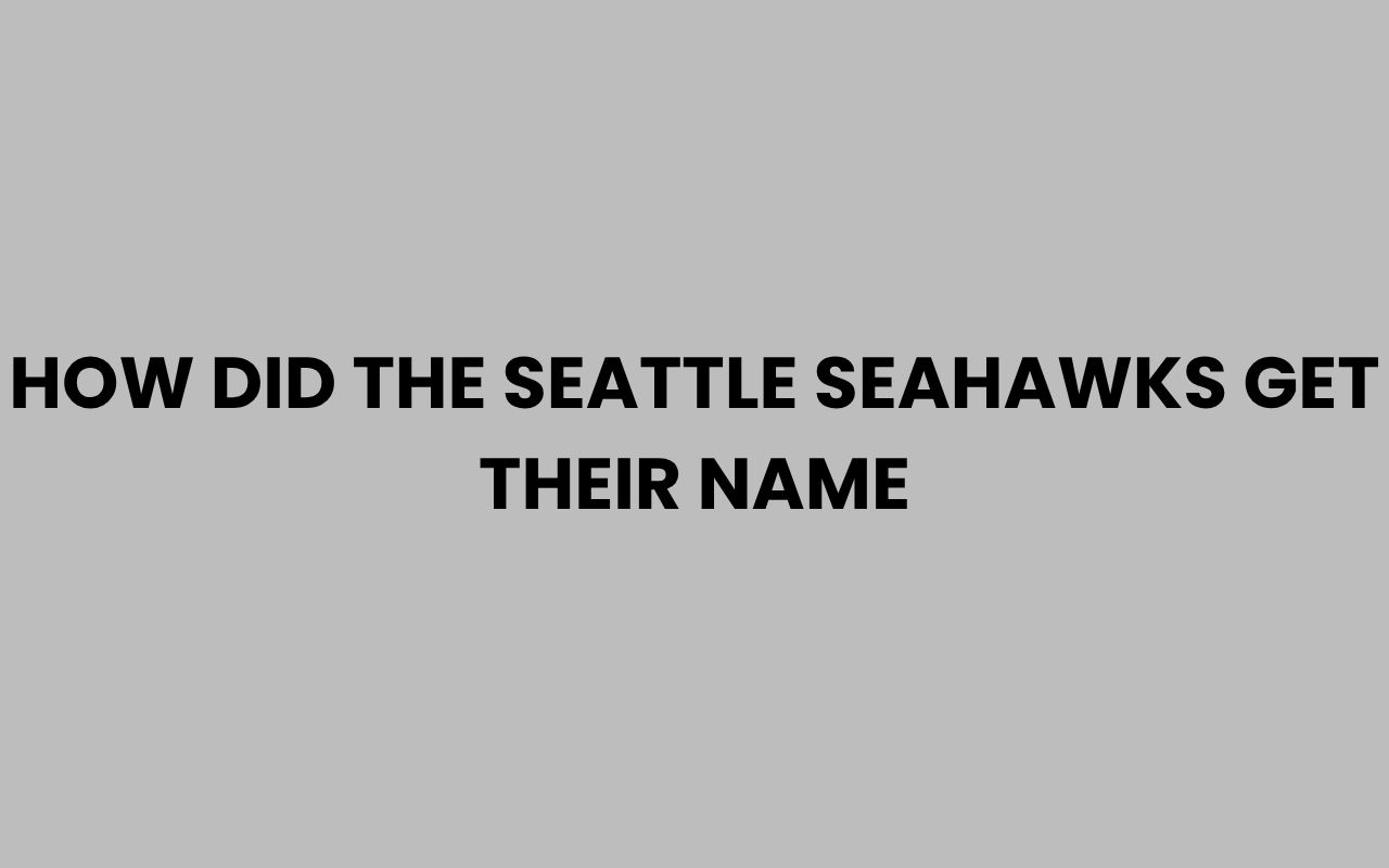 how did the seattle seahawks get their name