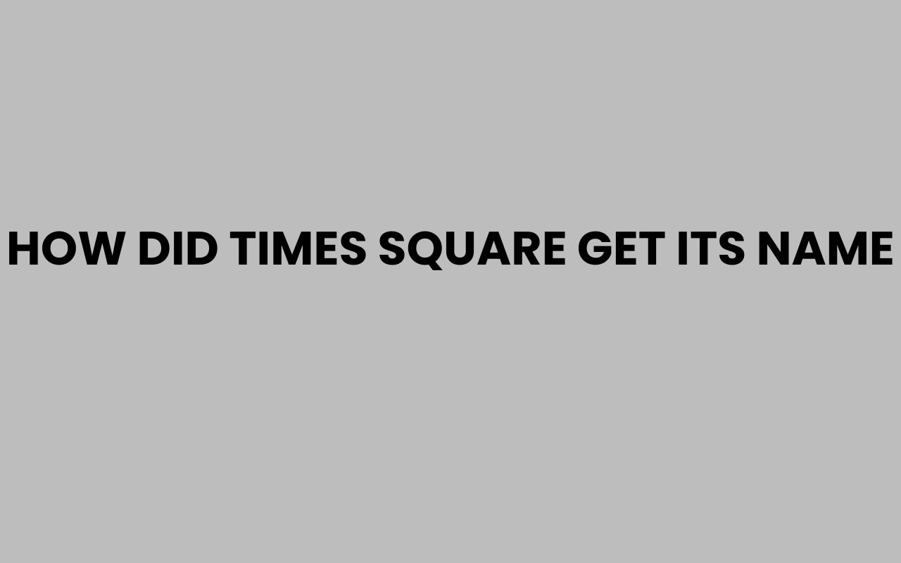 how did times square get its name