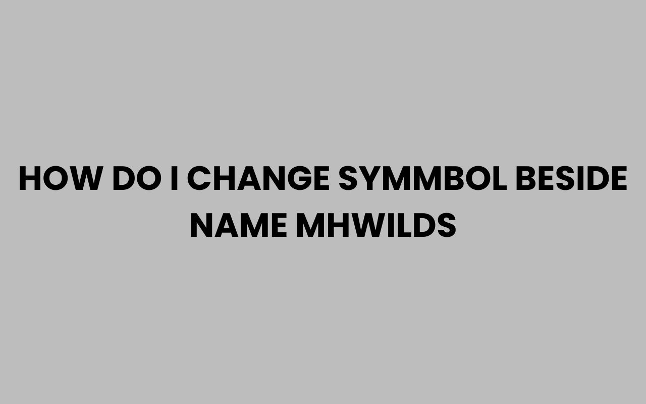 how do i change symmbol beside name mhwilds