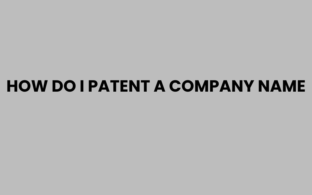 how do i patent a company name