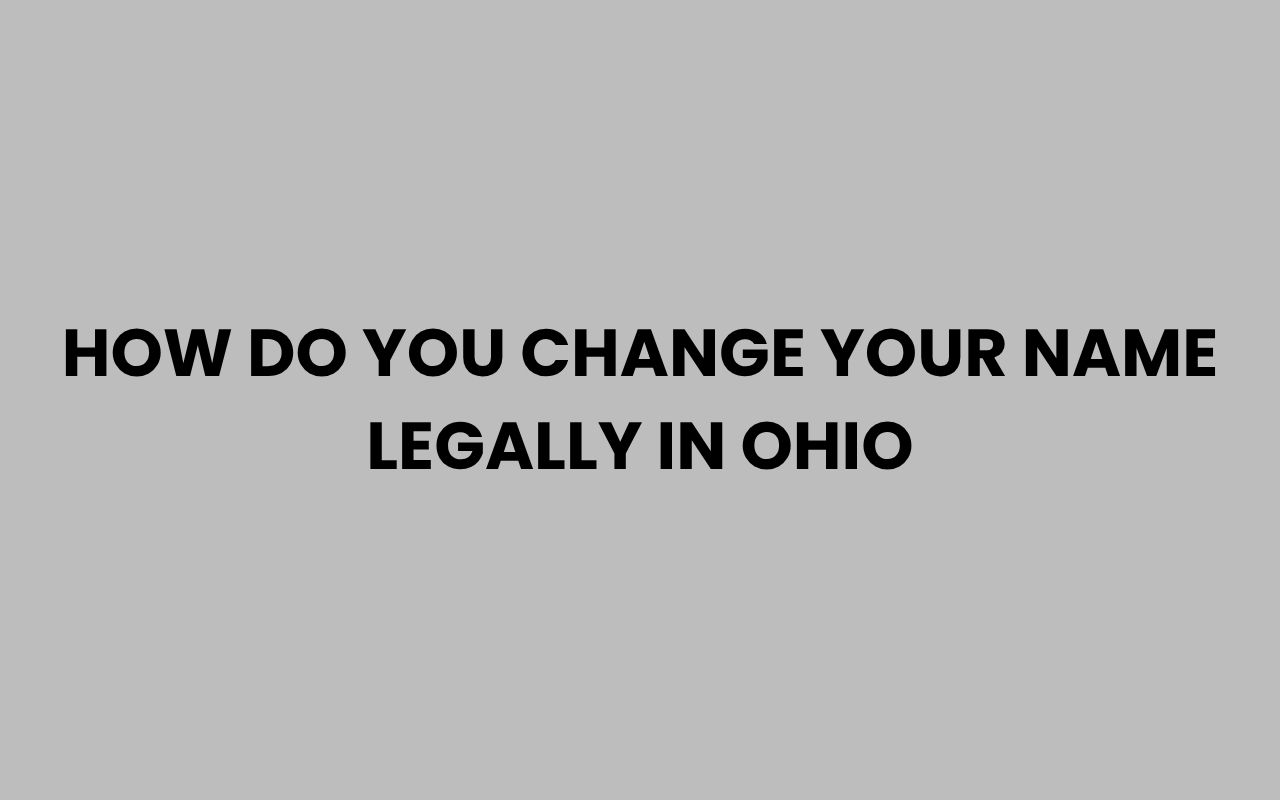 how do you change your name legally in ohio