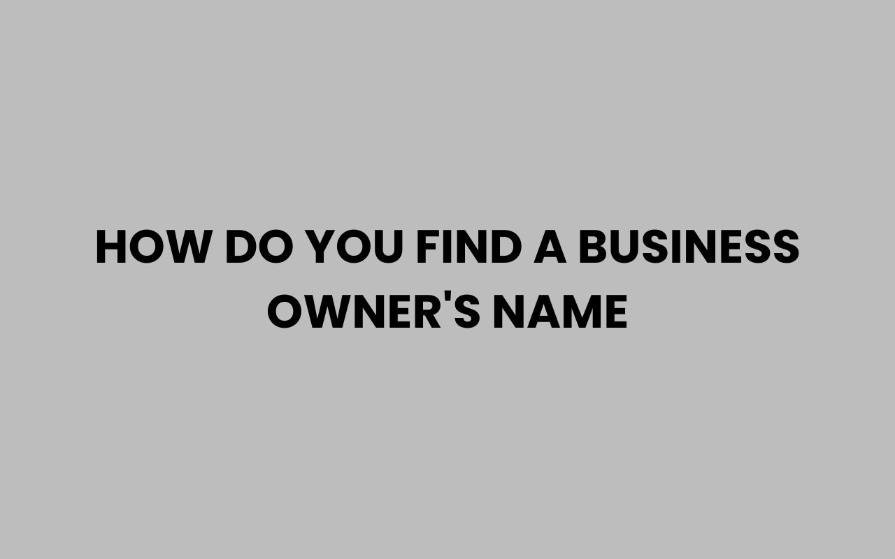 how do you find a business owners name