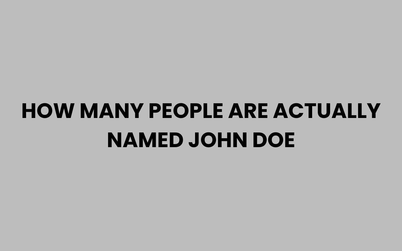 how many people are actually named john doe