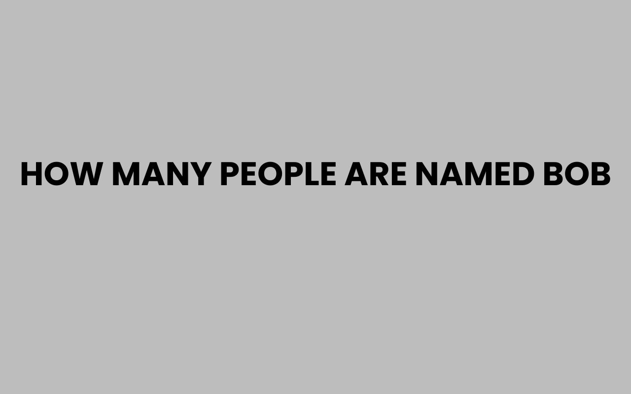 how many people are named bob