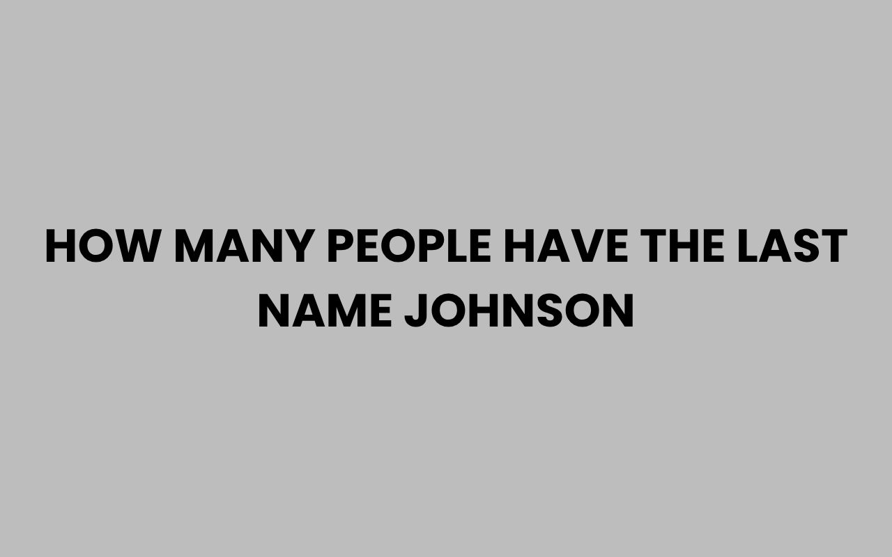 how many people have the last name johnson